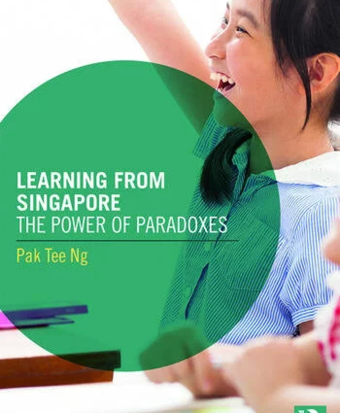 Book Review: Learning from Singapore: The Power of Paradoxes by Pak Tee Ng