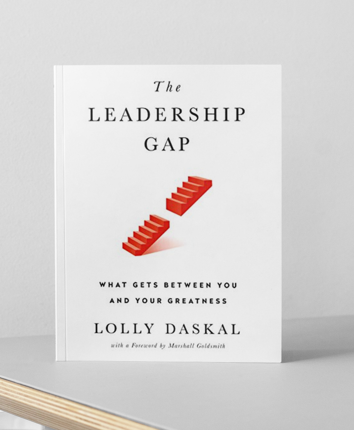 The Leadership Gap –  What Gets Between You and Your Greatness